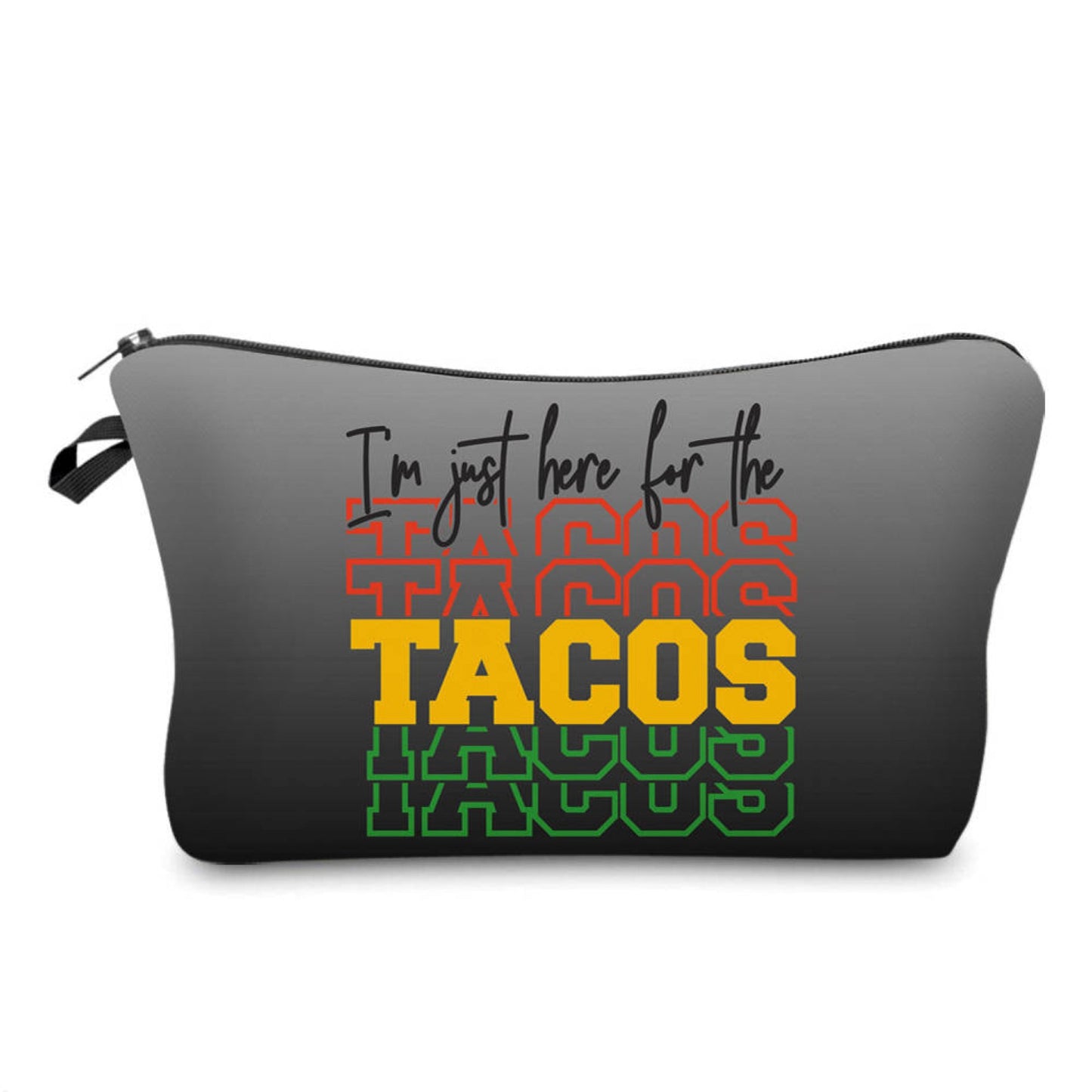 Pouch - Taco, Just Here For The Tacos